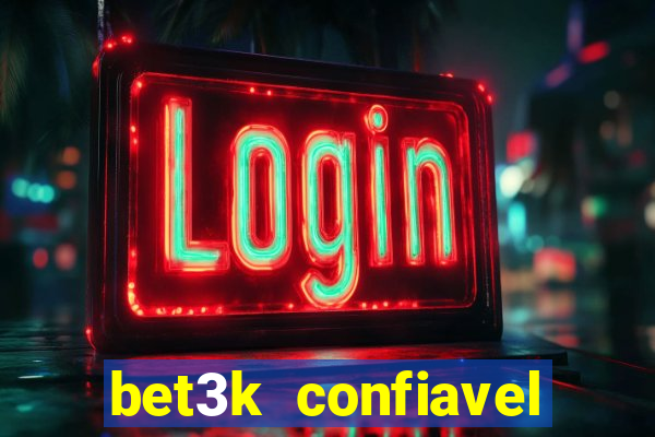 bet3k  confiavel